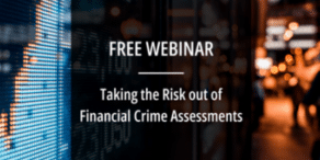 Taking the RISK out of financial crime risk assessments