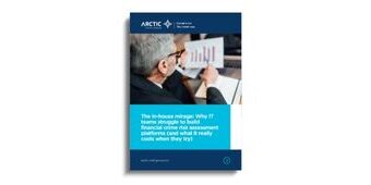 The in-house mirage_ Why IT teams struggle to build financial crime risk assessment platforms (and what it really costs when they try)